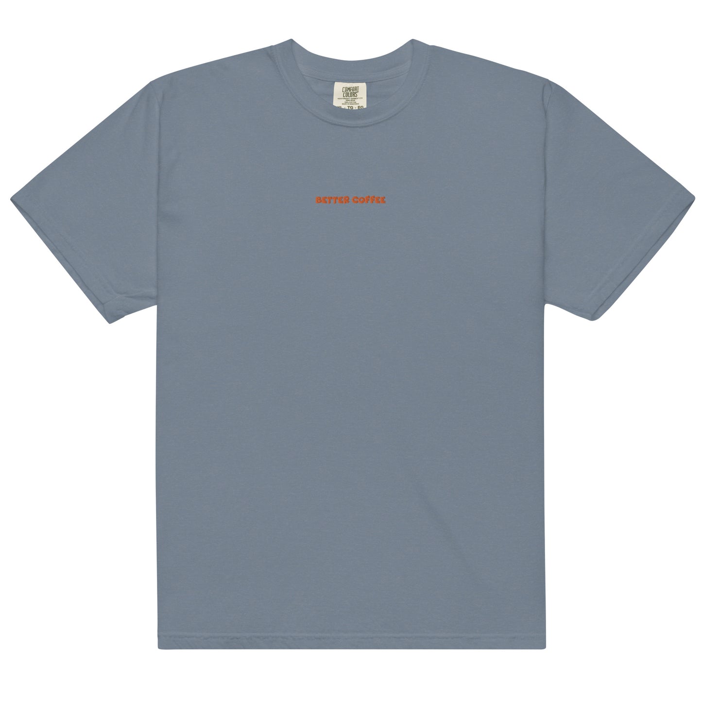 Better Coffee Garment-dyed Heavyweight T-shirt