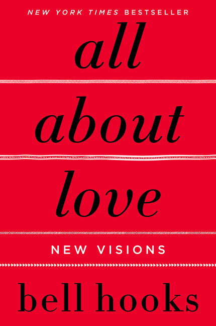 All about Love: New Visions (Love Song to the Nation #1)