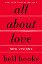 All about Love: New Visions (Love Song to the Nation #1)