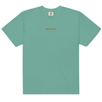 Better Coffee Garment-dyed Heavyweight T-shirt