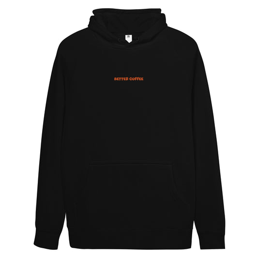 Better Coffee Unisex Hoodie