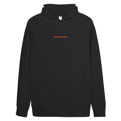 Better Coffee Unisex Hoodie
