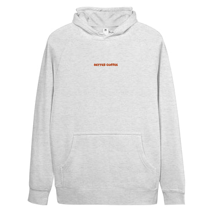 Better Coffee Unisex Hoodie